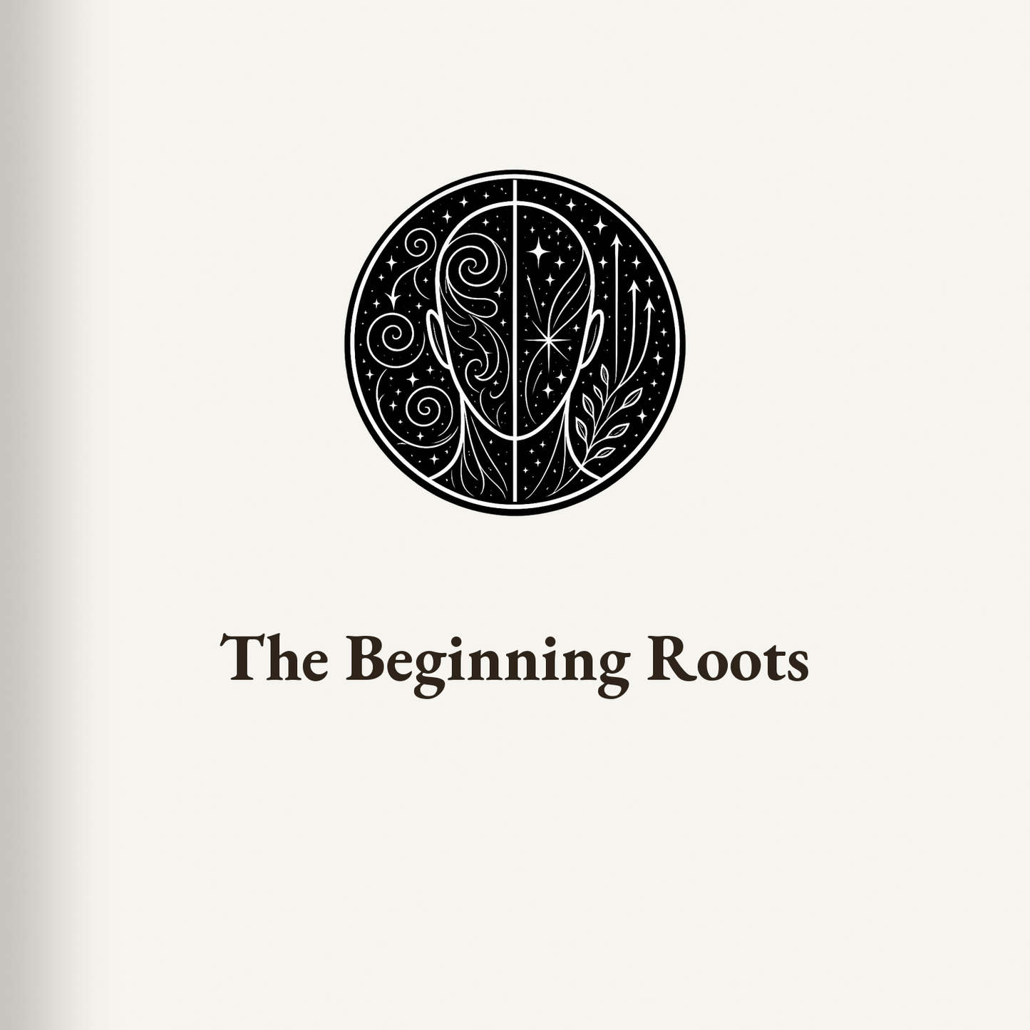 The Beginning Roots — The Upward Drift (Coming Soon)