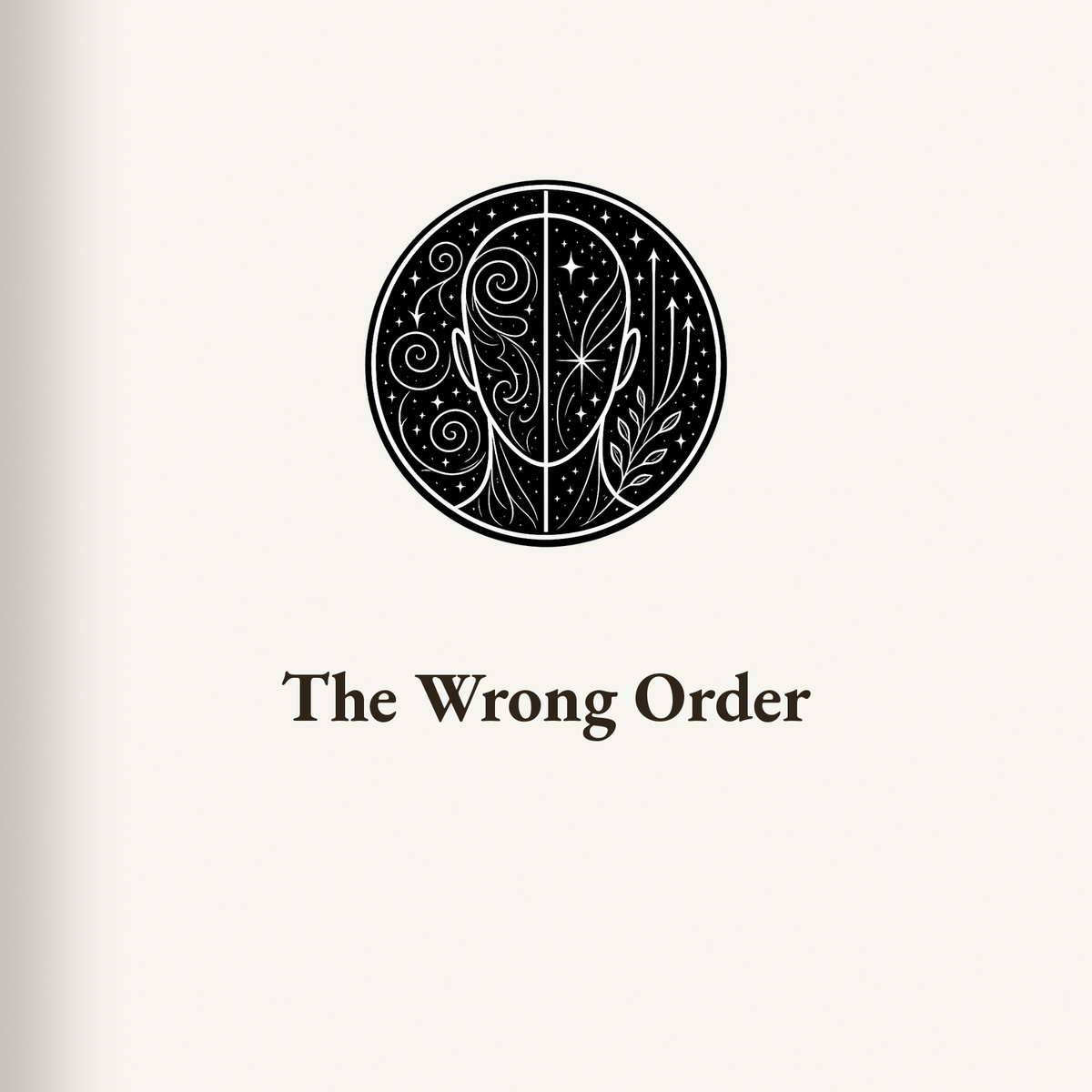 The Wrong Order — The Upward Drift (Coming Soon)